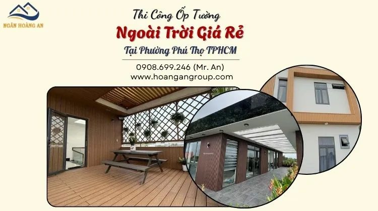 Thi Công Ốp Tường Ngoài Trời Giá Rẻ Tại Phường Phú Thọ TPHCM Thi Công Ốp Tường Ngoài Trời Giá Rẻ Tại Phường Phú Thọ TPHCM