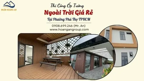 Thi Công Ốp Tường Ngoài Trời Giá Rẻ Tại Phường Phú Thọ TPHCM