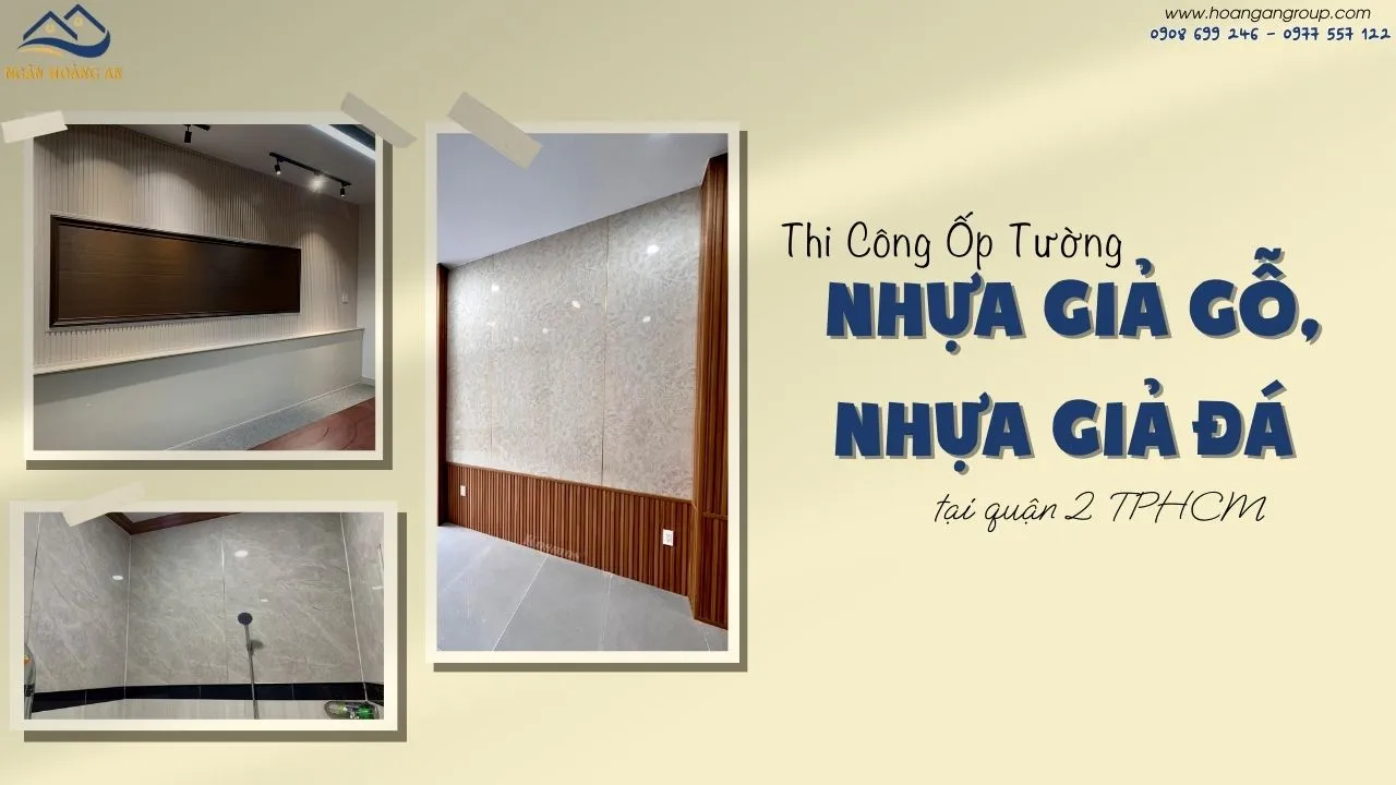 Thi Công Ốp Tường Nhựa Giả Gỗ, Nhựa Giả Đá Tại Quận 2 TPHCM