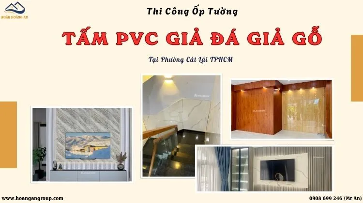 Thi Công Ốp Tường PVC Nhựa Giả Đá - Giả Gỗ Tại Phường Cát Lái TPHCM
