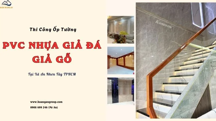 Thi Công Ốp Tường PVC Nhựa Giả Gỗ, Giả Đá Tại Xã An Nhơn Tây TPHCM