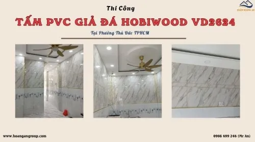 Thi Công Tấm PVC Giả Đá Hobiwood VD2624 Tại Phường Thủ Đức TPHCM