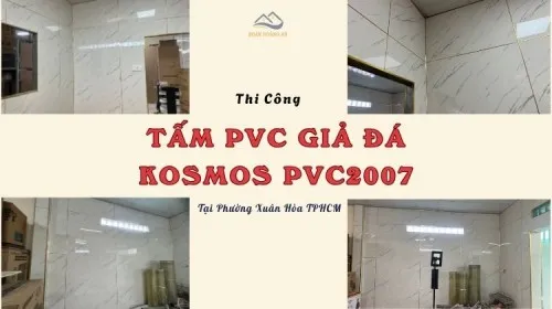 Thi Công Tấm Nhựa PVC Giả Đá Kosmos PVC2007 Tại Phường Xuân Hòa TPHCM