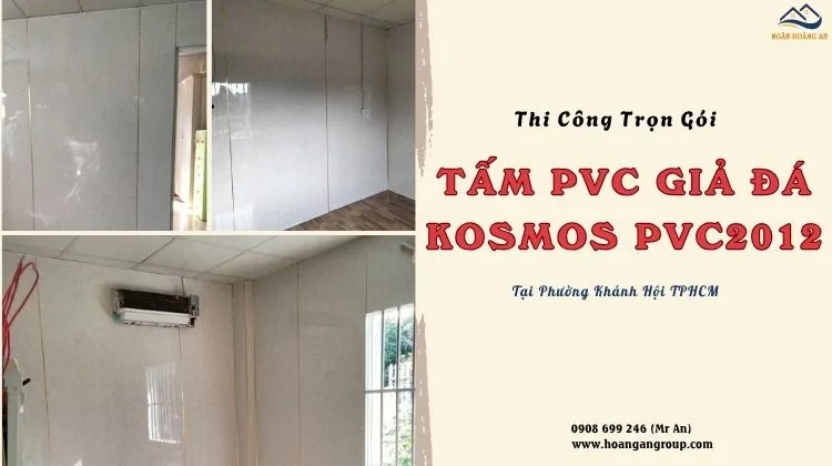 Thi Công Trọn Gói Tấm PVC Kosmos PVC2012 Tại Phường Khánh Hội TPHCM Thi Công Trọn Gói Tấm PVC Kosmos PVC2012 Tại Phường Khánh Hội TPHCM