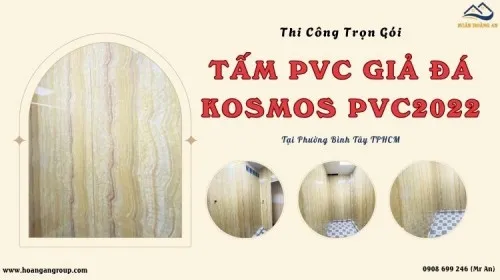 Thi Công Trọn Gói Ốp PVC Giả Đá Kosmos PVC2022 Phường Bình Tây TPHCM