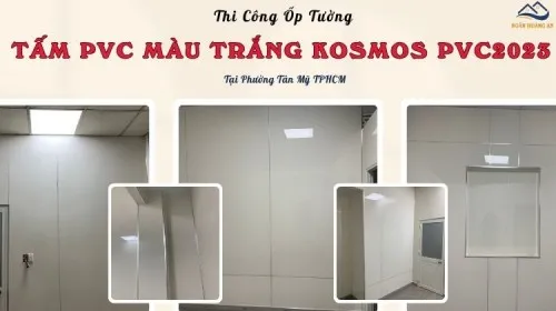 Thi Công Ốp Tường  PVC Màu Trắng Kosmos PVC2023 Phường Tân Mỹ TPHCM