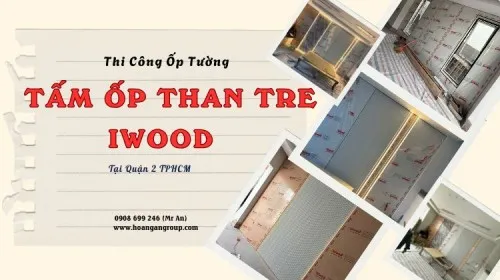 Thi Công Ốp Tường Tấm Ốp Than Tre Iwood Tại Quận 2 TPHCM