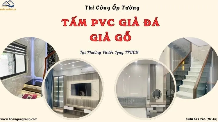 Thi Công Ốp Tường Tấm PVC Giả Đá, Giả Gỗ Tại Phường Phước Long TPHCM Thi Công Ốp Tường Tấm PVC Giả Đá, Giả Gỗ Tại Phường Phước Long TPHCM