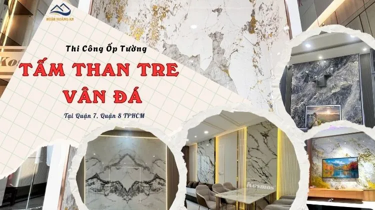 Thi Công Ốp Tường Than Tre Vân Đá Giá Tốt Tại Quận 7, Quận 8 TPHCM