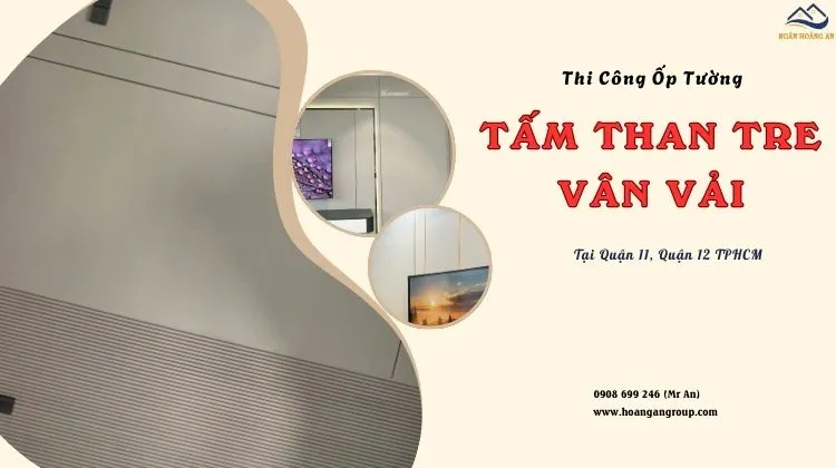 Thi Công Tấm Ốp Tường Than Tre Vân Vải Tại Quận 11, Quận 12 TPHCM
