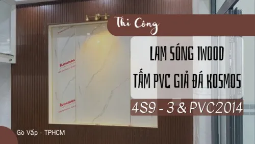 Ốp Tường Lam Sóng Giả Gỗ Iwood & PVC Giả Đá Kosmos Tại Gò Vấp TPHCM