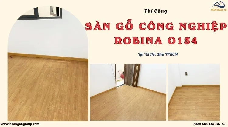 Thi Công Sàn Gỗ Công Nghiệp Robina O134 Tại Xã Hóc Môn TPHCM