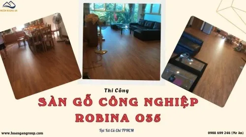Thi Công Sàn Gỗ Công Nghiệp Robina O35 Tại Xã Củ Chi TPHCM