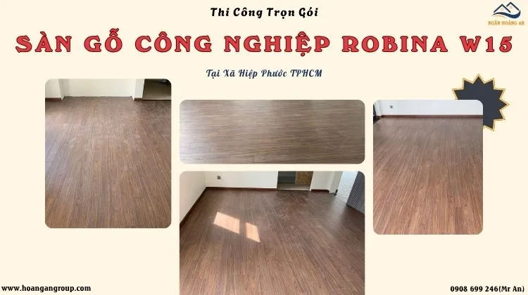 Thi Công Trọn Gói Sàn Gỗ Robina W15 Tại Xã Hiệp Phước TPHCM