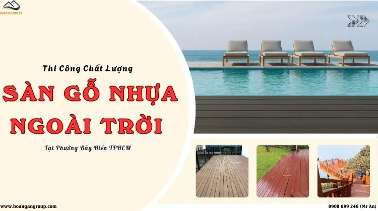 Thi Công Sàn Gỗ Nhựa Ngoài Trời Chất Lượng Tại Phường Bảy Hiền TPHCM Thi Công Sàn Gỗ Nhựa Ngoài Trời Chất Lượng Tại Phường Bảy Hiền TPHCM