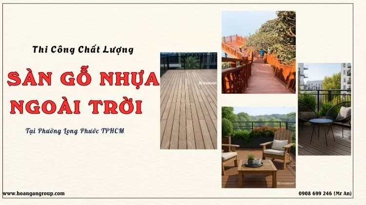 Thi Công Sàn Gỗ Nhựa Ngoài Trời Chất Lượng Tại Phường Long Phước TPHCM