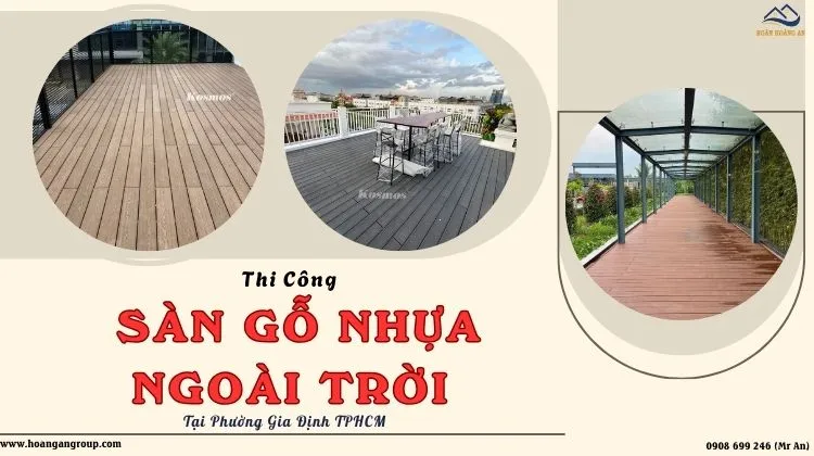 Thi Công Sàn Gỗ Nhựa Ngoài Trời Đáng Tin Cậy Tại Phường Gia Định TPHCM Thi Công Sàn Gỗ Nhựa Ngoài Trời Đáng Tin Cậy Tại Phường Gia Định TPHCM