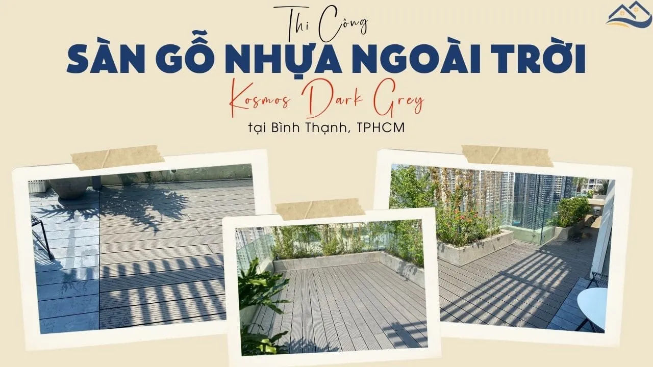 Thi Công Sàn Gỗ Nhựa Lót Sân Thượng Kosmos Tại Bình Thạnh TPHCM Thi Công Sàn Gỗ Nhựa Lót Sân Thượng Kosmos Tại Bình Thạnh TPHCM