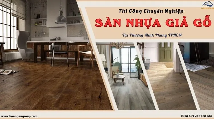 Thi Công Sàn Nhựa Chuyên Nghiệp - Giá Rẻ Tại Phường Minh Phụng TPHCM