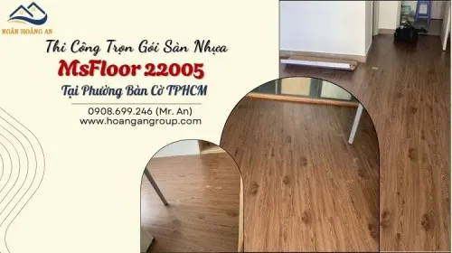 Thi Công Trọn Gói Sàn Nhựa MsFloor 22005 Tại Phường Bàn Cờ TPHCM