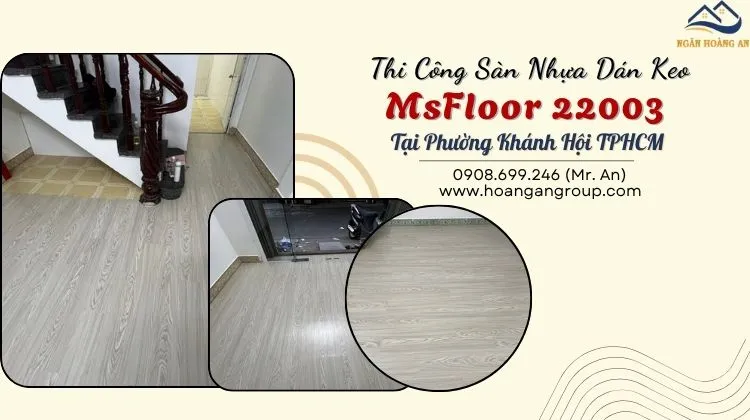 Thi Công Sàn Nhựa Dán Keo MsFloor 22003 Tại Phường Khánh Hội