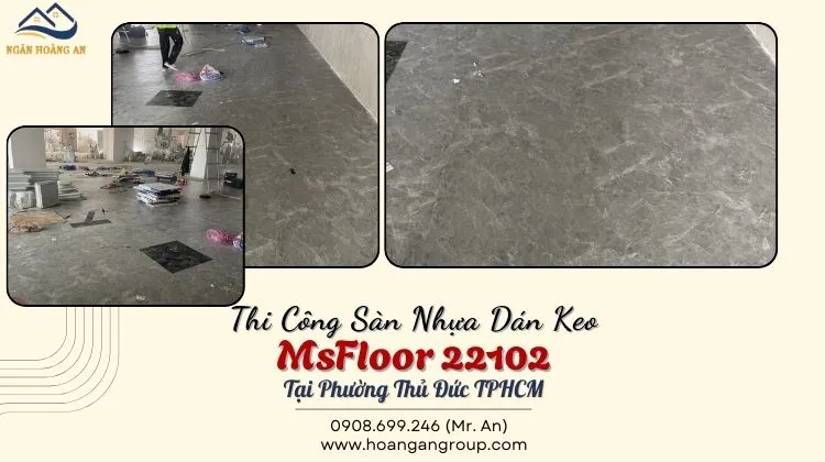 Thi Công Sàn Nhựa Dán Keo MsFloor 22102 Tại Phường Thủ Đức Thi Công Sàn Nhựa Dán Keo MsFloor 22102 Tại Phường Thủ Đức