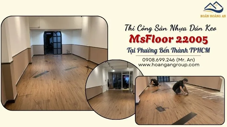 Thi Công Sàn Nhựa Dán Keo MsFloor 22005 Tại Phường Bến Thành