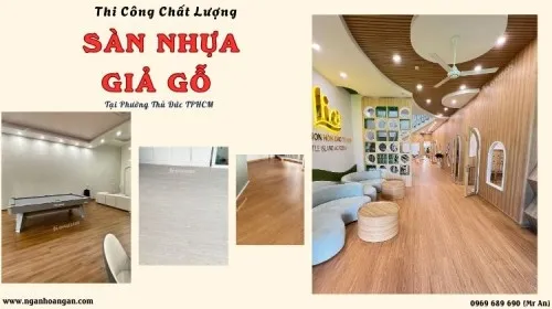 Thi Công Sàn Nhựa Giả Gỗ Chất Lượng - Bền Tại Phường Thủ Đức TPHCM