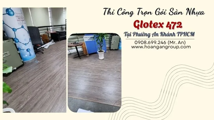 Thi Công Trọn Gói Sàn Nhựa Glotex 472 Tại Phường An Khánh