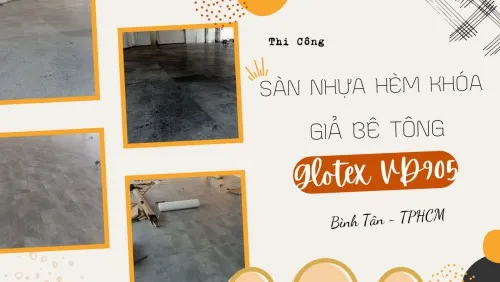 Thi Công Sàn Nhựa Hèm Khóa Giả Bê Tông VD905 Tại Bình Tân TPHCM