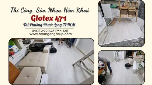 Thi Công  Sàn Nhựa Hèm Khoá Glotex 471 Tại Phường Phước Long TPHCM