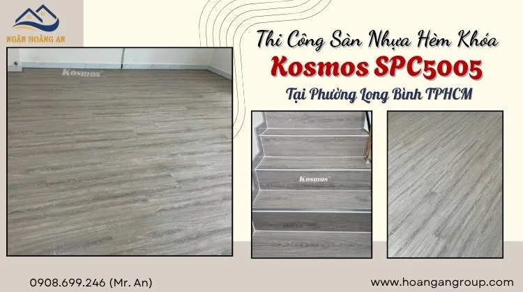 Thi Công Sàn Nhựa Hèm Khóa Kosmos SPC5005 Tại Phường Long Bình Thi Công Sàn Nhựa Hèm Khóa Kosmos SPC5005 Tại Phường Long Bình