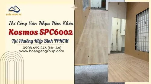 Thi Công Sàn Nhựa Hèm Khóa Kosmos SPC6002 Tại Phường Hiệp Bình TPHCM