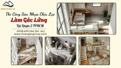 Thi Công Sàn Nhựa PVC Chịu Lực Làm Gác Lửng Giá Tốt Tại Quận 2 TPHCM