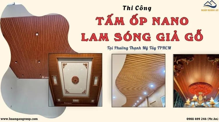 Thi Công Tấm Nano, Lam Sóng Chuyên Nghiệp Phường Thạnh Mỹ Tây TPHCM