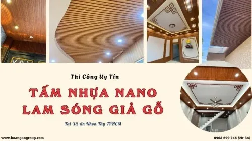 Thi Công Tấm Ốp Nano, Lam Sóng Giả Gỗ Uy Tín Tại Xã An Nhơn Tây TPHCM