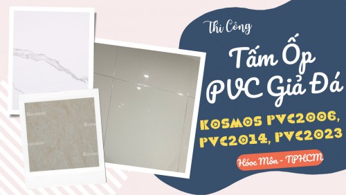 Ốp Tường PVC Giả Đá Kosmos PVC2006, PVC2014, PVC2023 Tại Hóc Môn TPHCM