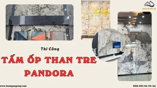 Thi Công Tấm Ốp Than Tre Pandora Liền Vân Đá – Giải Pháp Cải Tạo Nhà