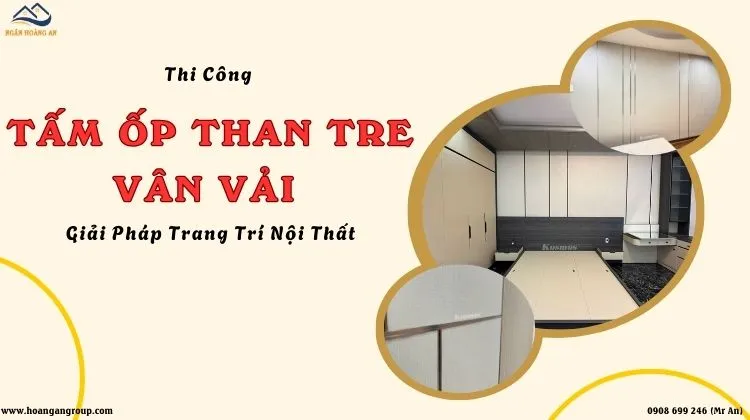 Thi Công Tấm Ốp Than Tre Vân Vải – Giải Pháp Trang Trí Nội Thất Thi Công Tấm Ốp Than Tre Vân Vải – Giải Pháp Trang Trí Nội Thất