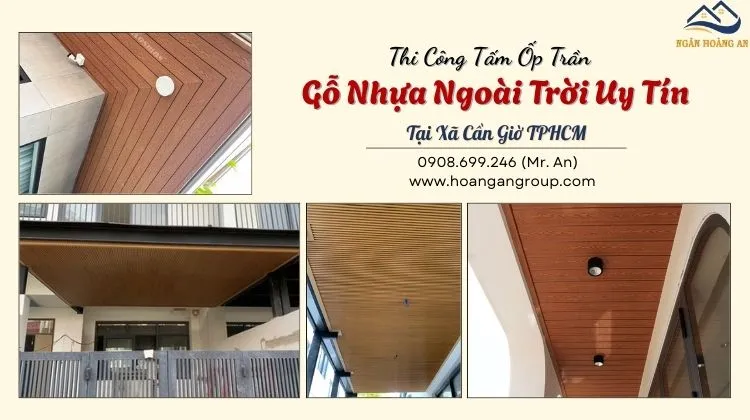 Thi Công Tấm Ốp Trần Gỗ Nhựa Ngoài Trời Uy Tín Tại Xã Cần Giờ TPHCM