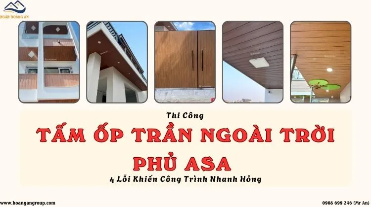 Thi Công Tấm Ốp Trần Ngoài Trời Phủ ASA - 4 Lỗi Hay Gặp