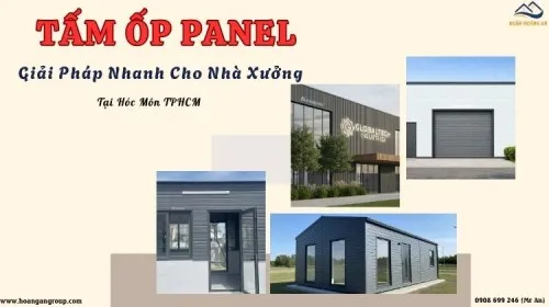 Thi Công Tấm Panel Tại Hóc Môn TPHCM – Giải Pháp Nhanh Cho Nhà Xưởng