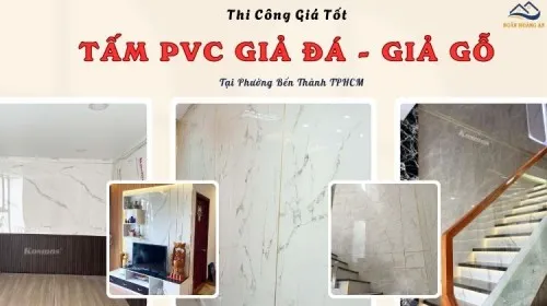 Thi Công Tấm PVC Giả Đá, Giả Gỗ Giá Tốt Tại Phường Bến Thành TPHCM