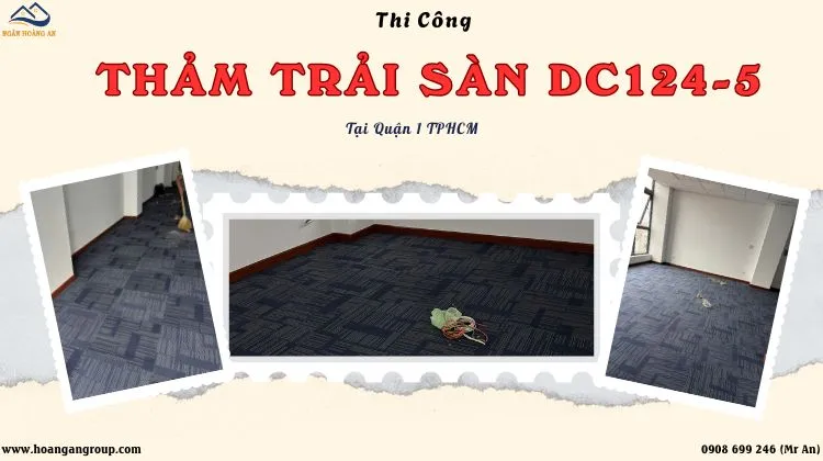 Thi Công Thảm Trải Sàn DC124-5 Cho Văn Phòng Tại Quận 1 TPHCM Thi Công Thảm Trải Sàn DC124-5 Cho Văn Phòng Tại Quận 1 TPHCM