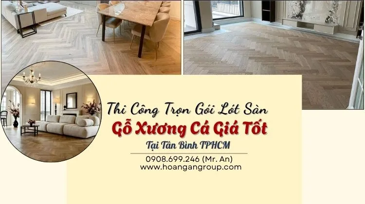 Thi Công Trọn Gói Lót Sàn Gỗ Xương Cá Giá Tốt Tại 