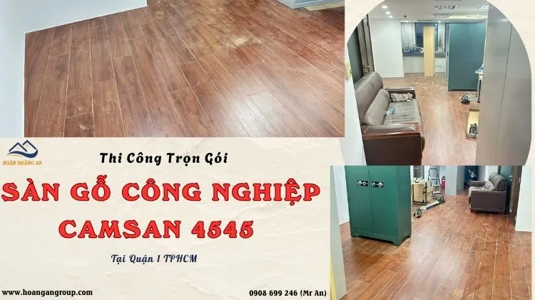 Thi Công Trọn Gói Sàn Gỗ Công Nghiệp Camsan 8mm 4545 Tại Quận 1 TPHCM Thi Công Trọn Gói Sàn Gỗ Công Nghiệp Camsan 8mm 4545 Tại Quận 1 TPHCM