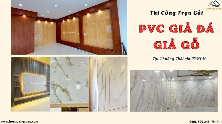 Thi Công Trọn Gói Tấm PVC Giả Đá, Giả Gỗ Tại Phường Thới An TPHCM