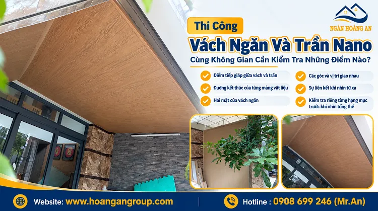 Thi Công Vách Ngăn Và Trần Nano Cùng Không Gian Cần Kiểm Tra Những Điểm Nào? Thi Công Vách Ngăn Và Trần Nano Cùng Không Gian Cần Kiểm Tra Những Điểm Nào?