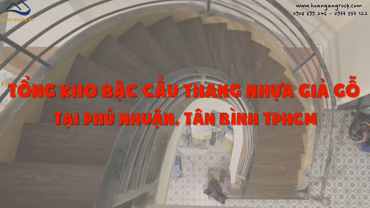 Tổng Kho Bậc Cầu Thang Nhựa Giả Gỗ Tại Phú Nhuận, Tân Bình TPHCM Tổng Kho Bậc Cầu Thang Nhựa Giả Gỗ Tại Phú Nhuận, Tân Bình TPHCM