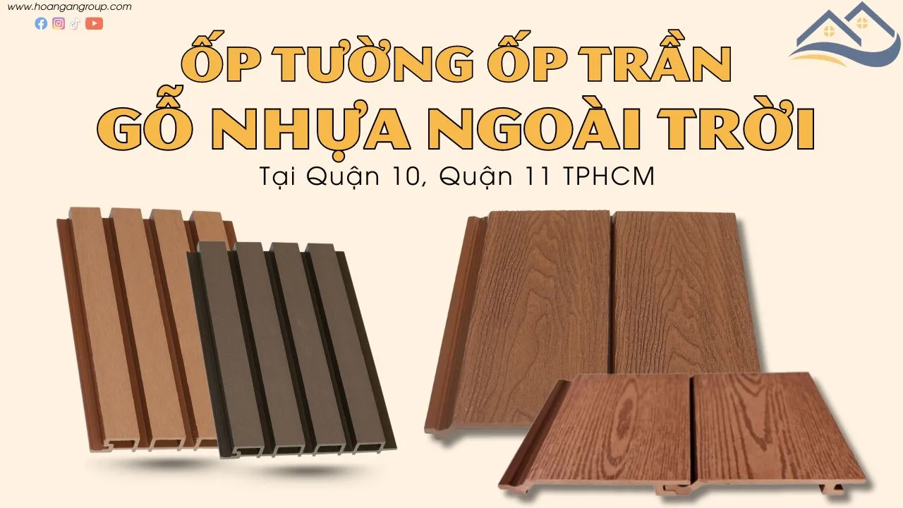 Tổng Kho Gỗ Nhựa Ngoài Trời Ốp Tường Ốp Trần Tại Quận 10, Quận 11